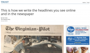 The Virginian-Pilot wrote a story explaining how it writes headlines. The piece discussed how digital and print headlines may be different sometimes and explaining their approach to subject.