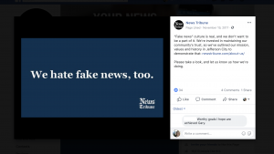 The Jefferson City News Tribune decided to tackle "fake news" rhetoric head-on. They published a simple message on Facebook: "We hate fake news, too." In the post, they also linked to their "about us" page on their website and asked for feedback using a Google Form.
