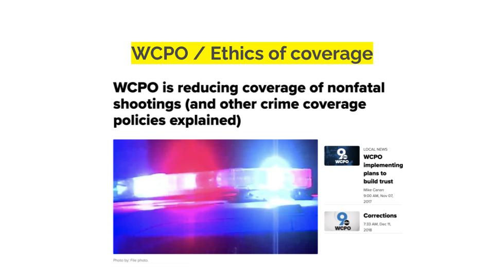 WCPO/EThics of coverage. WCPO is reducing coverage of nonfatal shootings (and other crime coverage policies explained)