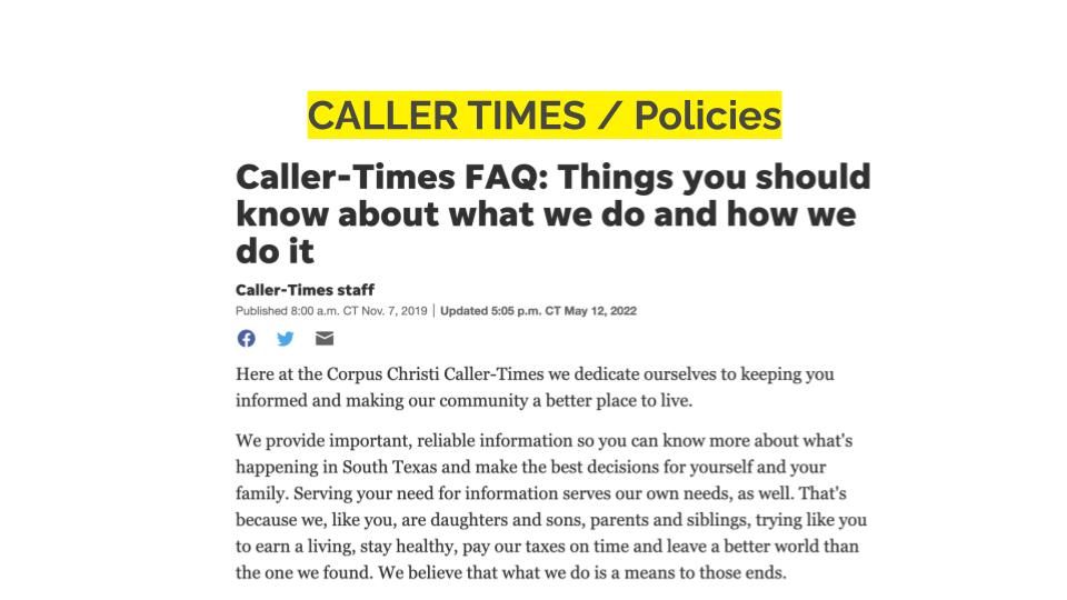 Caller Times / Policies. Caller-Times FAQ: Things you shoudl knwo abotu what we do and how we do it