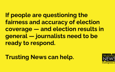 Trusting News offering real-time support to help newsrooms respond to election misinformation